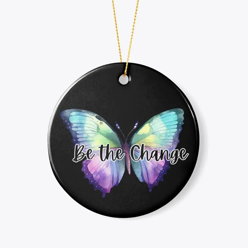 Be the Change Butterfly