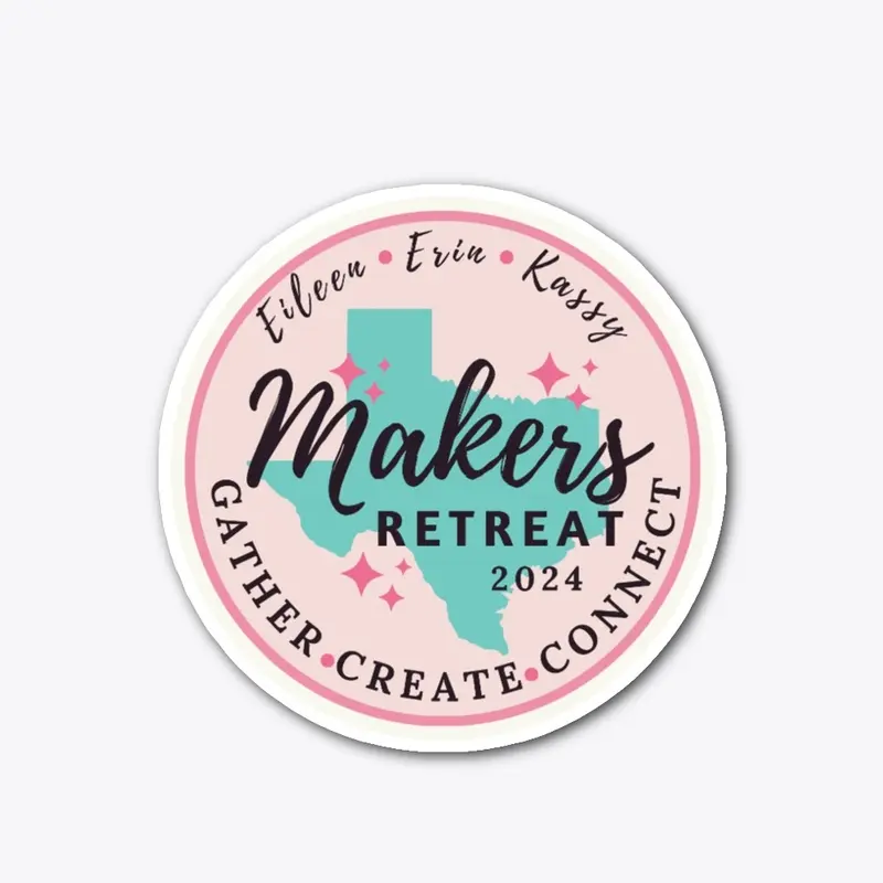 2024 Maker's Retreat